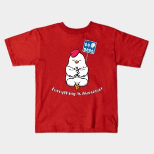 Everything Is Awesome If You're A Chicken Kids T-Shirt